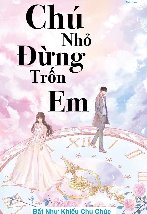 Chú Nhỏ Đừng Trốn Em